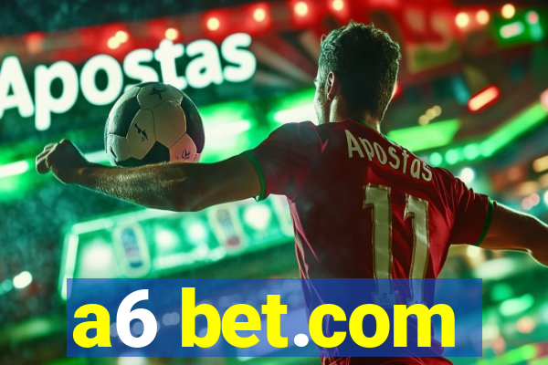 a6 bet.com